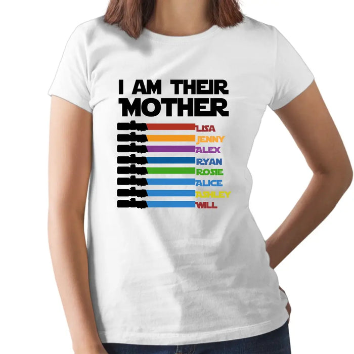 I Am Their Mother Custom Lightsaber With Kids Name - Personalized Shirt for Mom, Mother's Day Gift