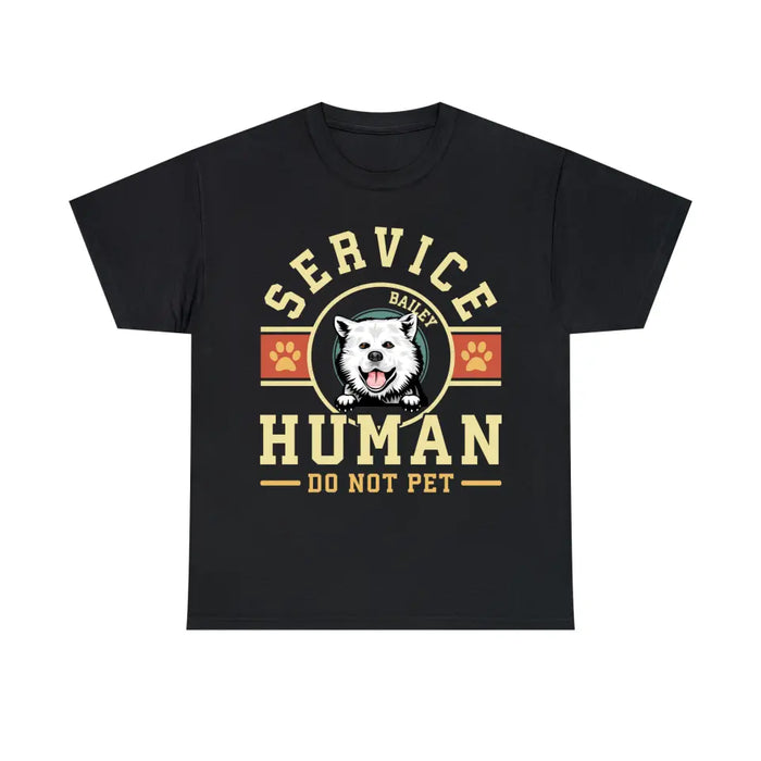 Service Human Do Not Pet - Personalized Shirt For Dog Lovers