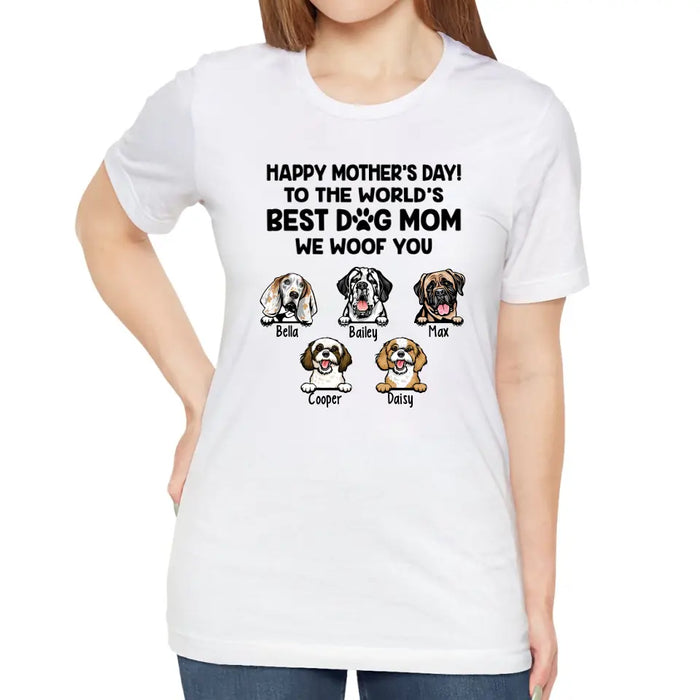 To the World's Best Dog Mom - We Woof You Personalized Gifts Custom Dog Shirt for Dog Mom, Dog Lovers