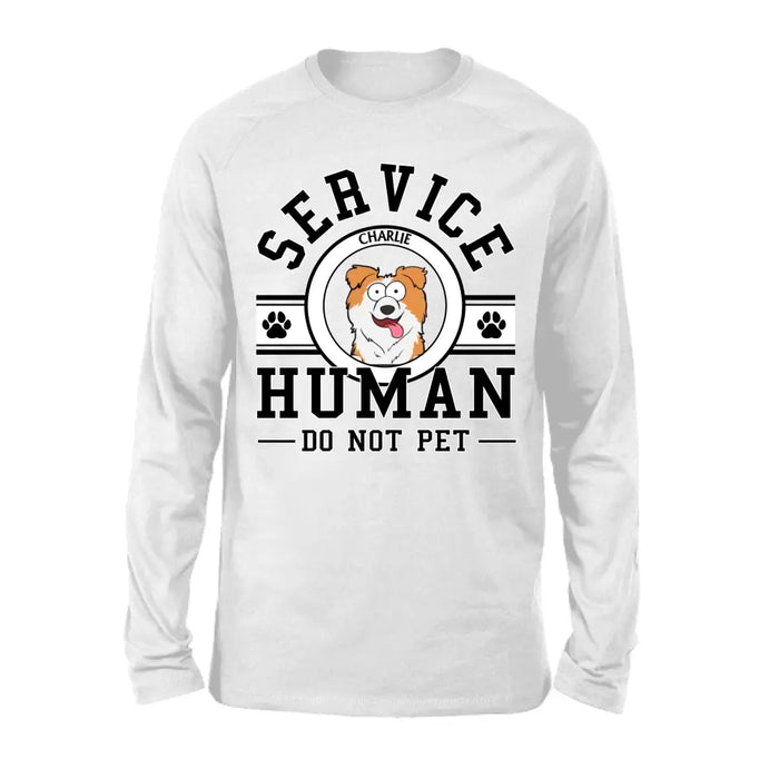 Service Human Do Not Pet - Personalized Shirt for Dog Mom, Dog Dad, Dog Lovers