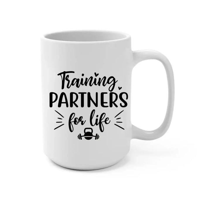 Training Partners for Life - Personalized Gifts Custom Gym Mug Fitness for Besties, for Friends, Gym Lovers