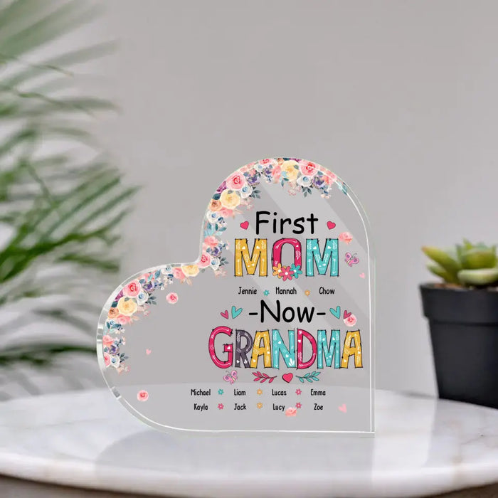 First Mom Now Grandma - Personalized Acrylic Plaque Custom Gift For Mom, Grandma, Mother's Day Gift