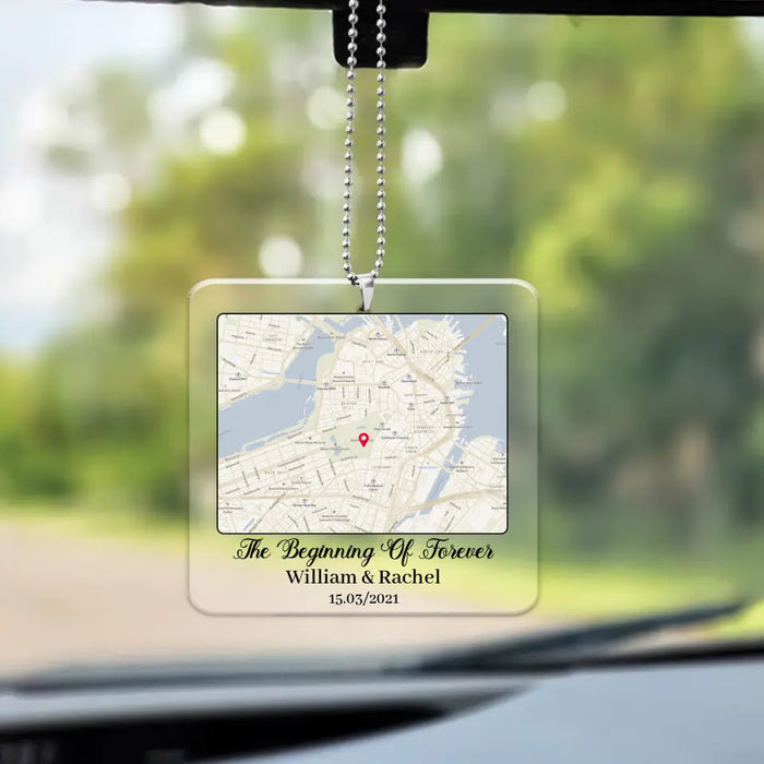 The Beginning Of Forever - Personalized Gifts Custom Map Print Car Ornament, Anniversary Gift For Him Her For Couples