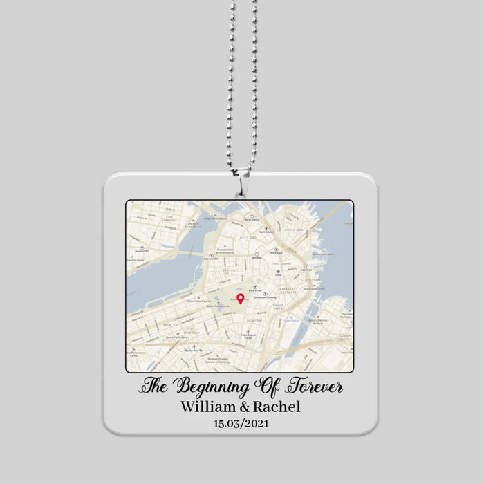 The Beginning Of Forever - Personalized Gifts Custom Map Print Car Ornament, Anniversary Gift For Him Her For Couples