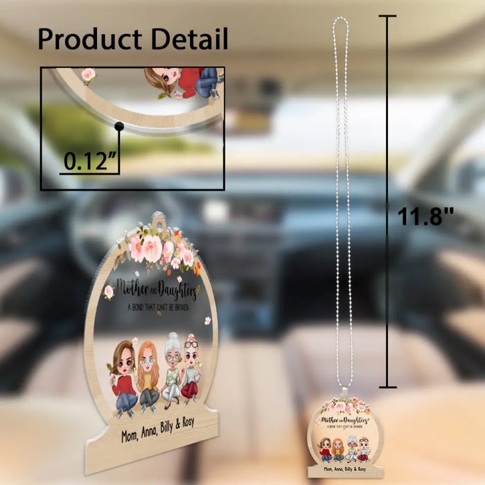 Mother and Daughter A Bond That Can't Be Broken - Personalized Gifts Custom Car Ornament, Gift For Mom From Daughters