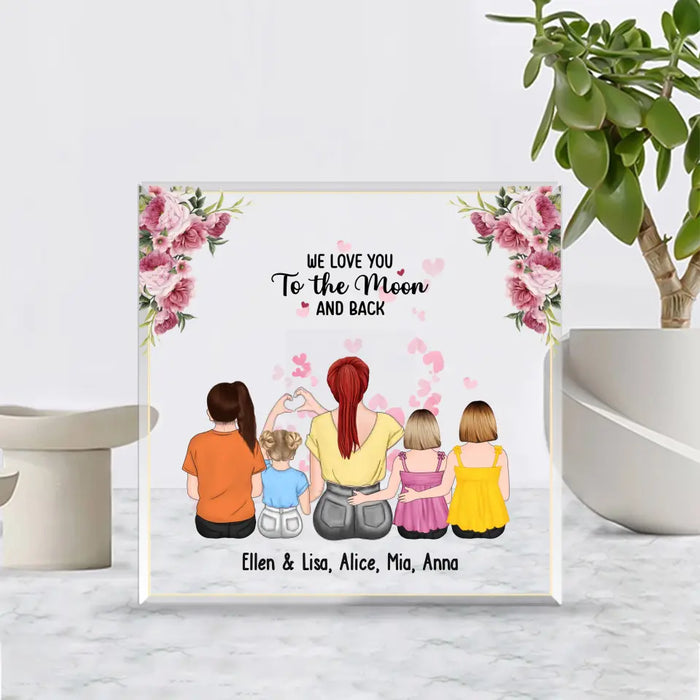 We Love You To The Moon & Back - Personalized Acrylic Plaque For Mom, Mother, Custom Mother and Child Acrylic Plaque
