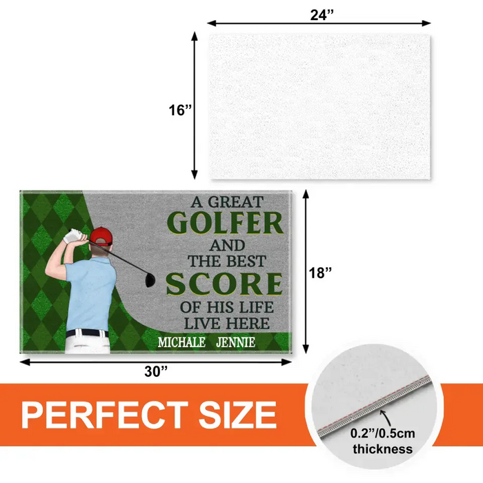 A Great Golfer And The Best Score Of His Life Live Here - Personalized Doormat For Him, Golf Lovers, Customized Golf Doormat