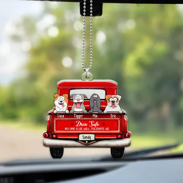 Drive Dafe No One Else Tolerate Us - Personalized Gifts Custom Car Ornament, Gift For Dog Lovers