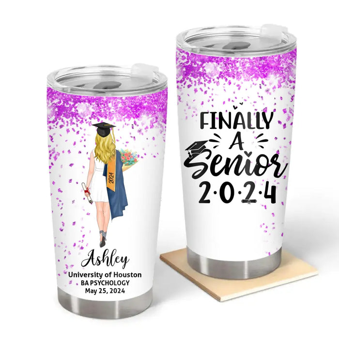 Finally A Senior - Personalized Graduation Gifts, Custom Grad Tumbler, Gifts For Him, For Her Class of 2024