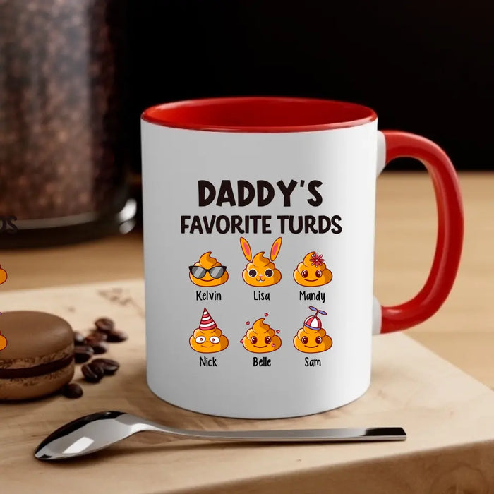 Daddy's Favorite Turds - Personalized Funny Gift For Dad Mug, Father's Day Gift