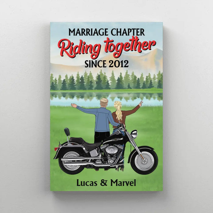 Marriage Chapter Riding Together Since Custom Year - Personalized Canvas for Couple, Motorcycle Lovers