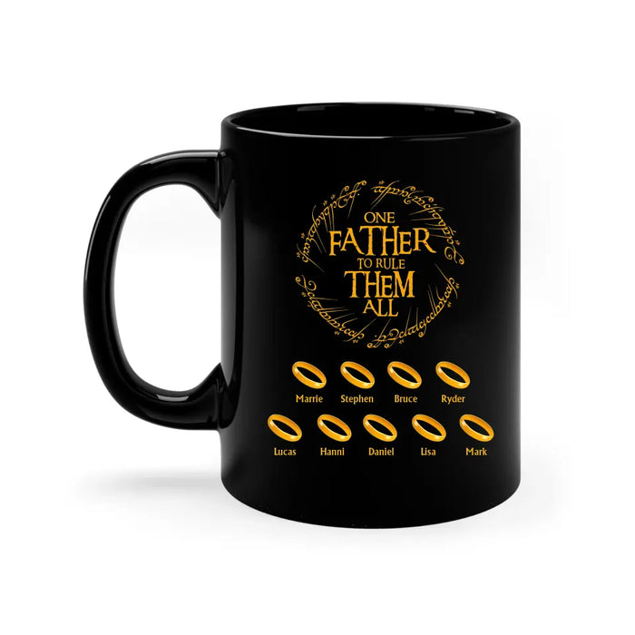 One Father To Rule Them All Black Mug, Personalized Dad Mug, Gift For Grandpa, Dad, Father's Gift