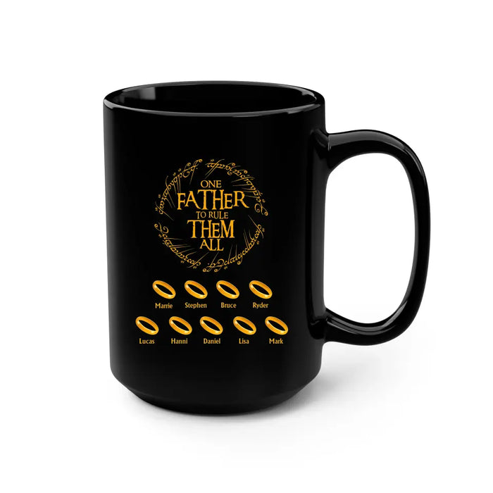 One Father To Rule Them All Black Mug, Personalized Dad Mug, Gift For Grandpa, Dad, Father's Gift