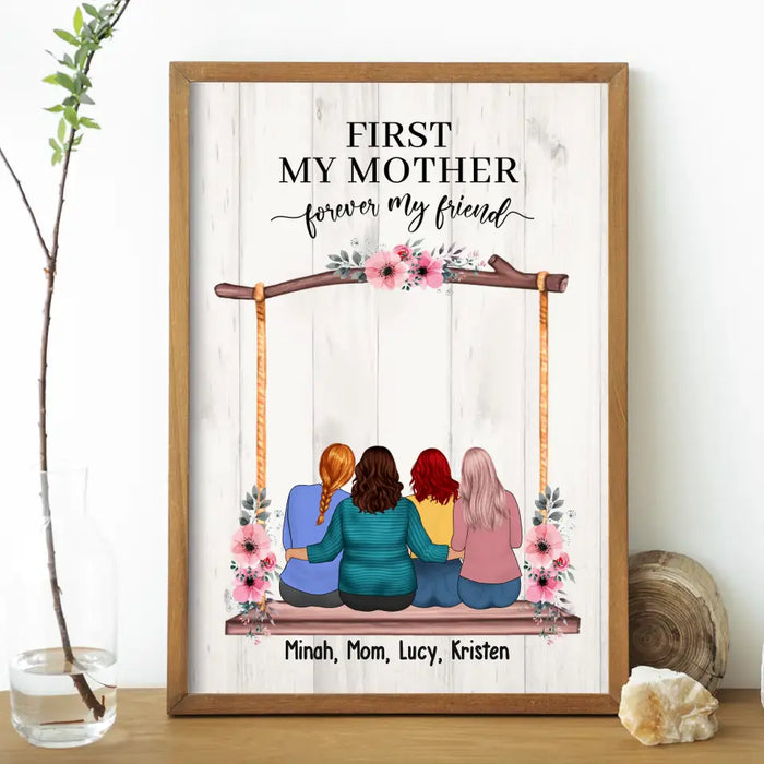 First My Mother Forever My Friend - Personalized Gifts Custom Mother and Daughters Poster For Mom, Mother's Gift