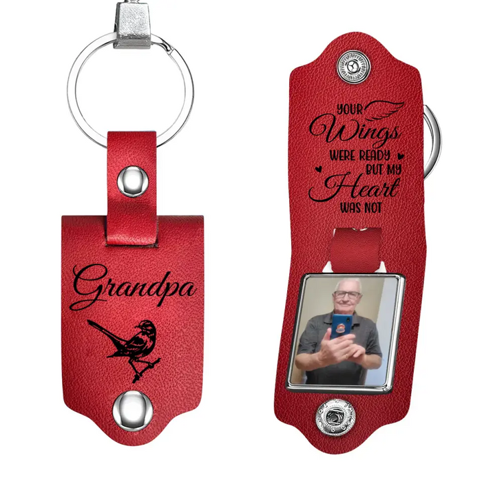 Grandpa Your Wings Were Ready But My Heart Was Not - Personalized Photo Gifts Custom Leather Keychain, Memorial Gifts For Loss of Grandpa, Dad