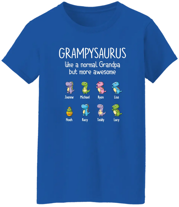 Grampysauru Like A Normal Grandpa But More Awesome - Personalized Grandpa Shirt, Custom Shirt With Their Kids Names, Gifts for Father's Day