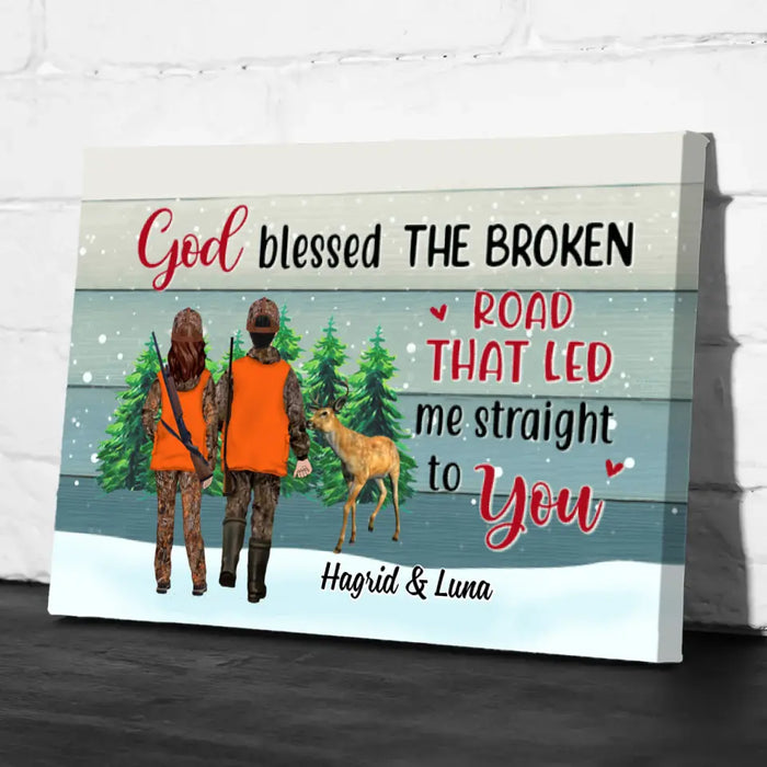 Personalized Canvas, God Blessed The Broken Road That Led Me Straight To You, Hunting Couple, Friend, Christmas Gift For Couples, Friends