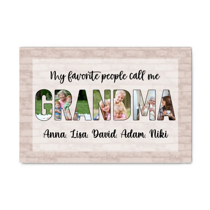 Personalized Canvas, My Favorite People Call Me Grandma, Upload Photo Gift, Gift For Grandma