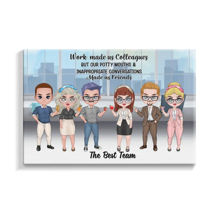 Work Made Us Colleagues - Personalized Canvas For Coworkers