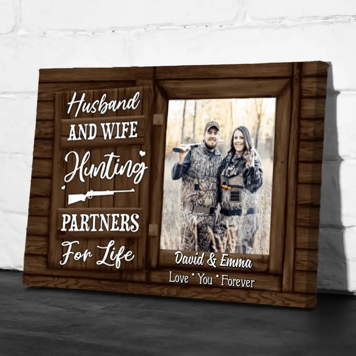 Hunting Partners for Life - Personalized Photo Upload Gifts Custom Hunting Canvas for Couples, Hunting Lovers