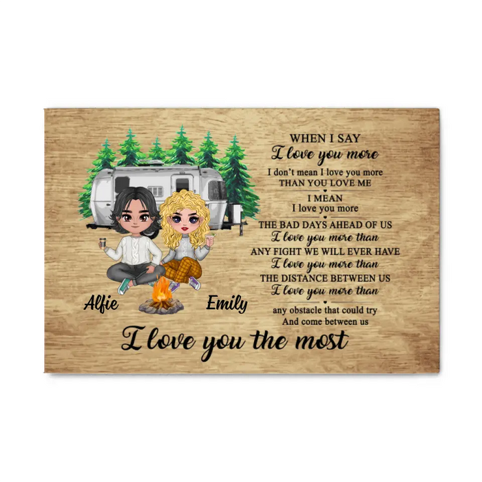 I Love You The Most - Personalized Canvas For Couples, Him, Her, Camping, Valentine's Day