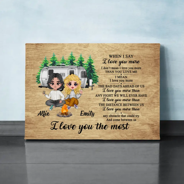 I Love You The Most - Personalized Canvas For Couples, Him, Her, Camping, Valentine's Day