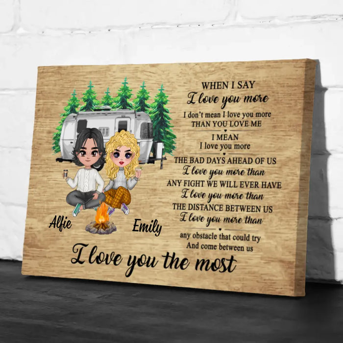 I Love You The Most - Personalized Canvas For Couples, Him, Her, Camping, Valentine's Day