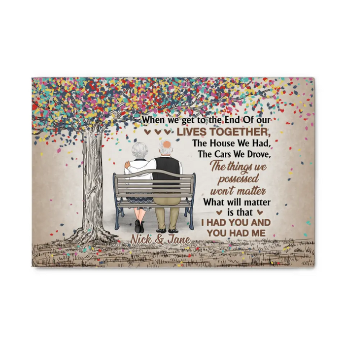 When We Get To The End Of Our Lives - Personalized Canvas For Couples, Him, Her