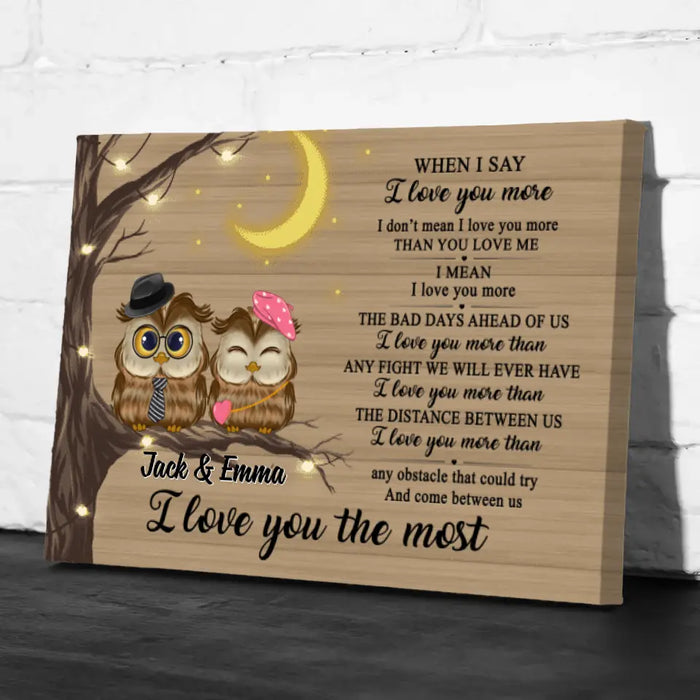 I Love You The Most - Personalized Canvas For Couples, Him, Her, Owl