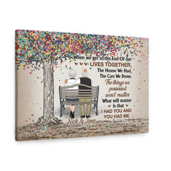 When We Get To The End Of Our Lives - Personalized Canvas For Couples, Him, Her