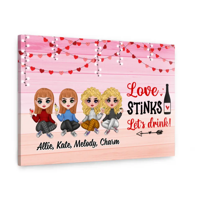 Up To 4 Chibi Love Stinks Let'S Drink - Personalized Canvas For Her, Friends, Sister, Valentine's Day