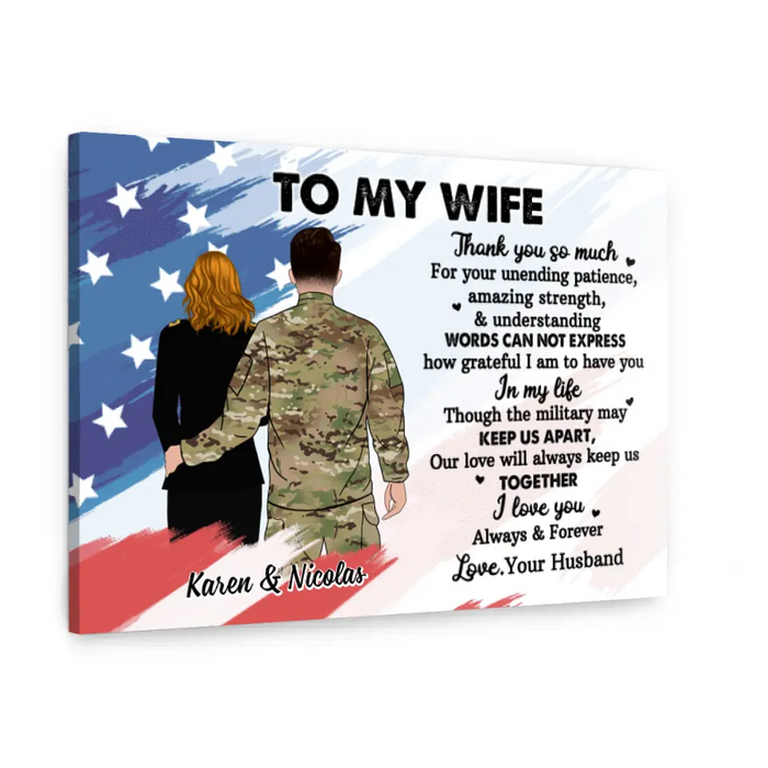 To My Wife Thank You So Much For Your Unending Patience - Personalized Canvas For Couples, Military