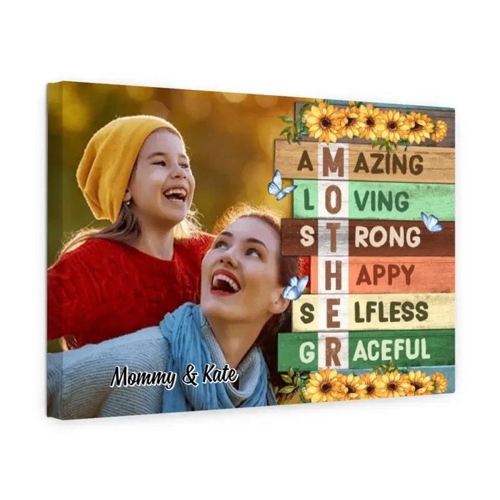 Mother Amazing Loving Strong - Custom Canvas Photo Upload, For Her, Mom