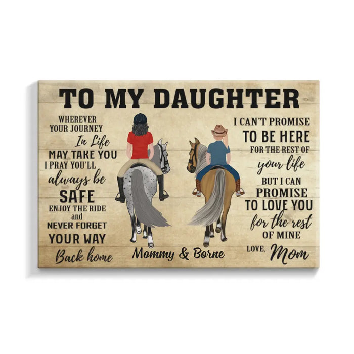 To My Daughter Wherever Your Journey In Life - Personalized Canvas For Daughter, Horse Lovers