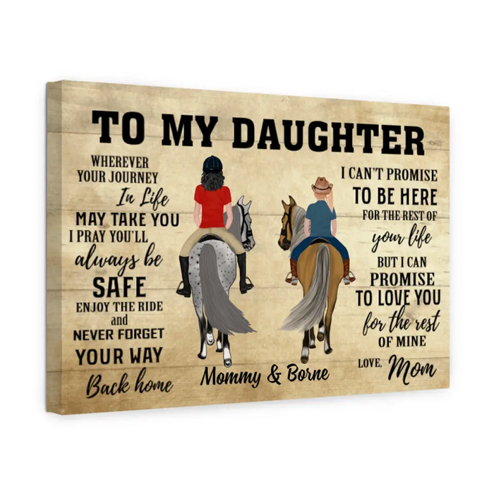 To My Daughter Wherever Your Journey In Life - Personalized Canvas For Daughter, Horse Lovers