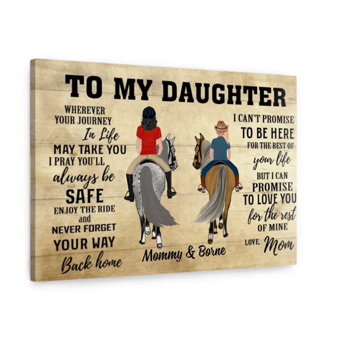 To My Daughter Wherever Your Journey In Life - Personalized Canvas For Daughter, Horse Lovers