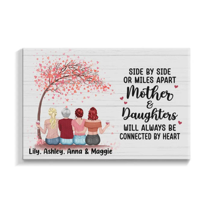 Side By Side Or Miles Apart Mother & Daughters - Personalized Canvas For Mother's Day