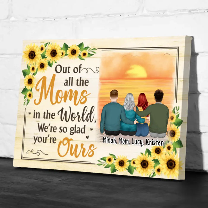 We're So Glad You're Ours - Personalized Canvas For Mom, Sons, Daughters, Mother's Day