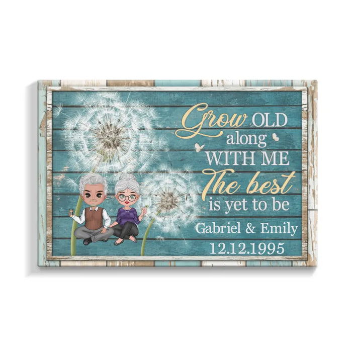 Grow Old Along With Me The Best Is Yet To Be - Personalized Canvas For Him, Her, Couples, Anniversary