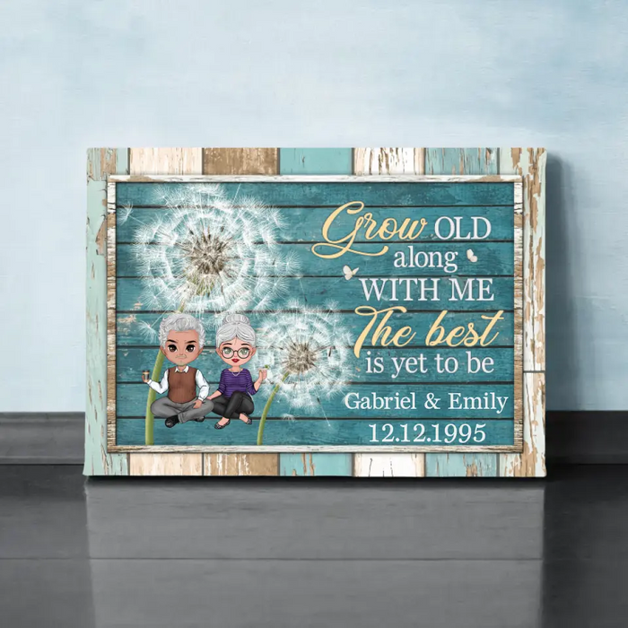 Grow Old Along With Me The Best Is Yet To Be - Personalized Canvas For Him, Her, Couples, Anniversary