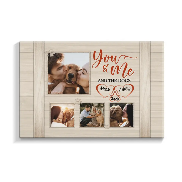 You & Me And The Dog - Personalized Canvas For Couples, Dog Lovers