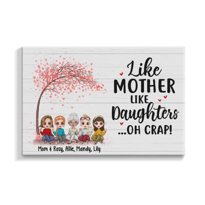 Like Mother Like Daughters - Personalized Canvas For Her, Mom