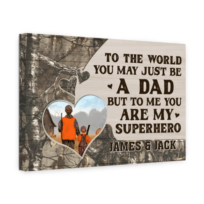 To Me You Are My Superhero - Personalized Gifts Custom Hunting Canvas for Family, for Dad, Hunting Lovers