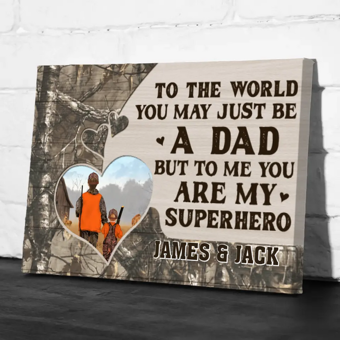 To Me You Are My Superhero - Personalized Gifts Custom Hunting Canvas for Family, for Dad, Hunting Lovers