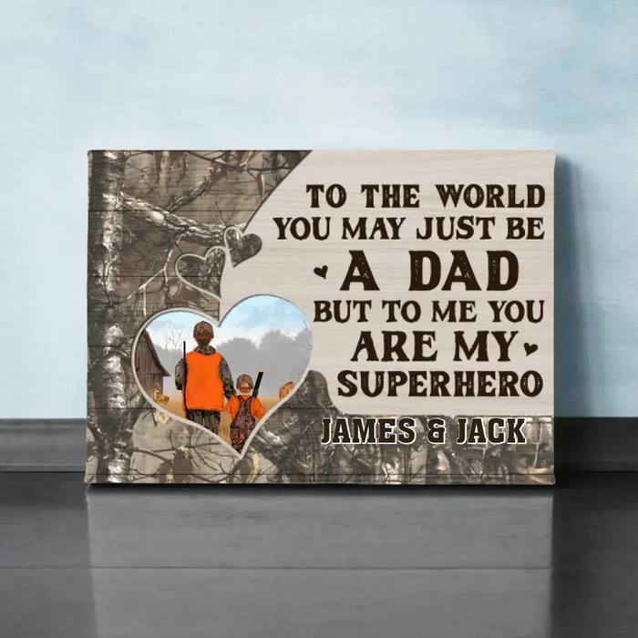 To Me You Are My Superhero - Personalized Gifts Custom Hunting Canvas for Family, for Dad, Hunting Lovers