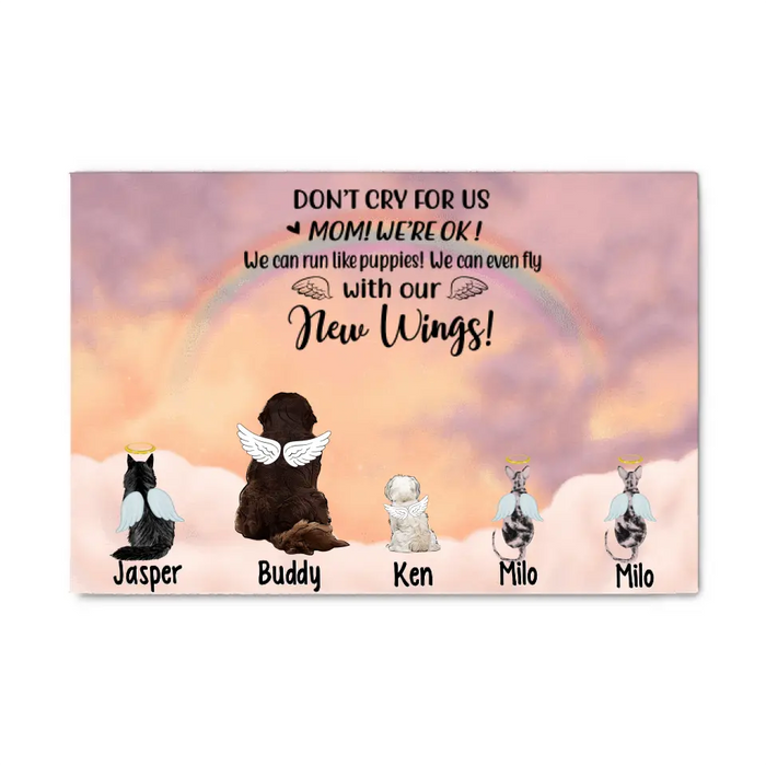 Up To 5 Pets Don't Cry For Us - Personalized Canvas For Dog Lovers, Cat Lovers, Memorial