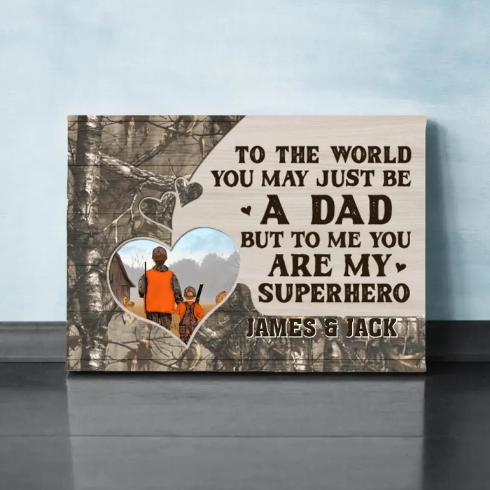 To Me You Are My Superhero - Personalized Gifts Custom Hunting Canvas for Family, for Dad, Hunting Lovers