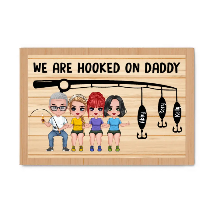 We Are Hooked on Daddy - Personalized Gifts Custom Fishing Canvas for Him, for Dad, for Him, Fishing Lovers