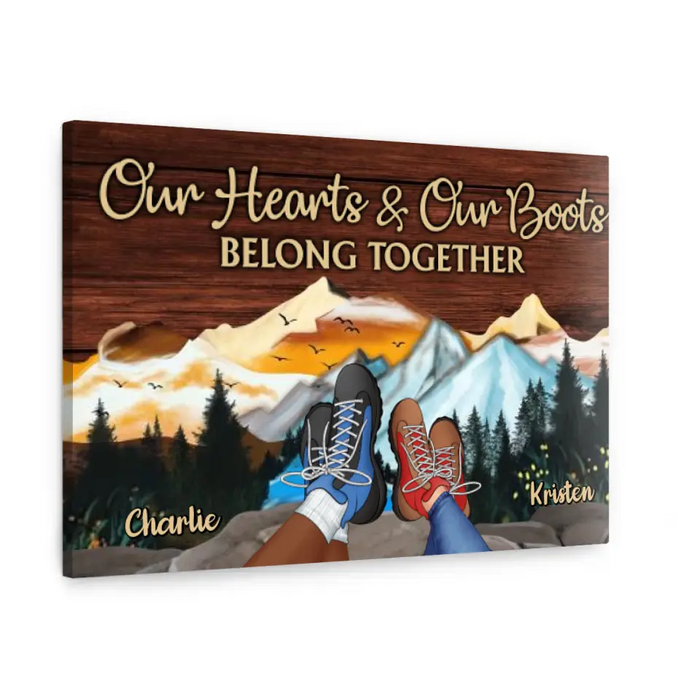 Our Hearts & Our Boots Belong Together - Personalized Canvas For Couples, Hiking