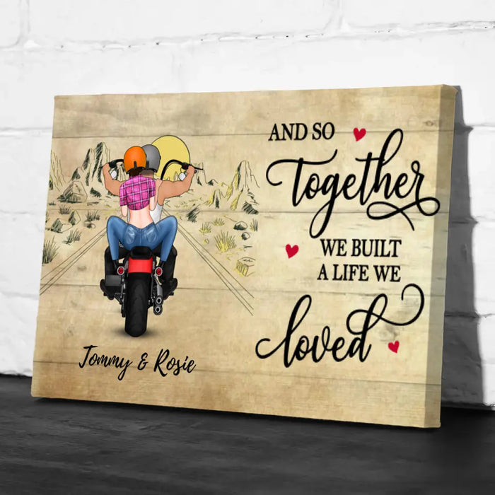 And So Together We Built a Life We Loved - Personalized Canvas for Couple, Motorcycle Lovers